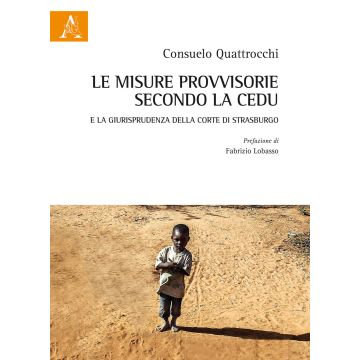 Le misure provvisorie secondo la CEDU e la giurisprudenza della Corte di Strasburgo