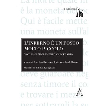 L'inferno è un posto molto piccolo. Voci dall'isolamento carcerario