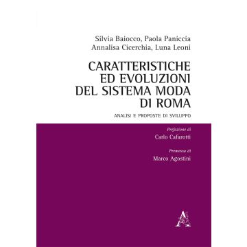 Caratteristiche ed evoluzioni del sistema moda di Roma. Analisi e proposte di sviluppo