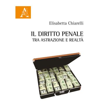 Il diritto penale tra astrazione e realtà