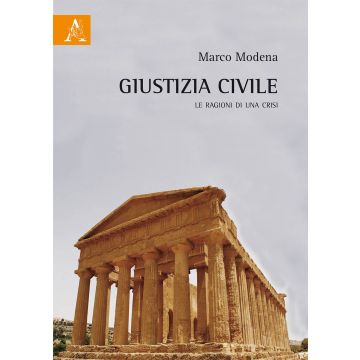 Giustizia civile. Le ragioni di una crisi