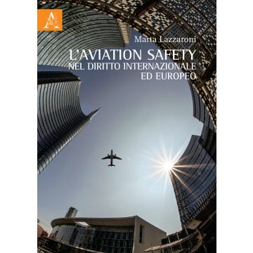 L'aviation safety nel diritto internazionale ed europeo