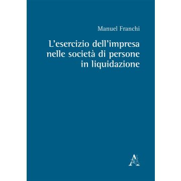 L'esercizio dell'impresa nelle società di persone in liquidazione