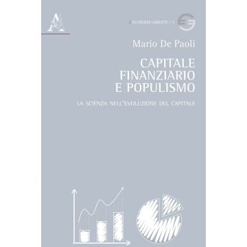 Capitale finanziario e populismo. La scienza nell'evoluzione del capitale