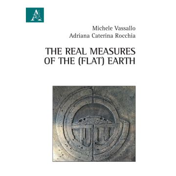The real measures of the (flat) Earth