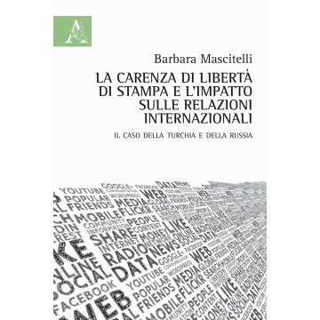 La carenza di libertà di stampa e l'impatto sulle relazioni internazionali. Il caso della Turchia e della Russia