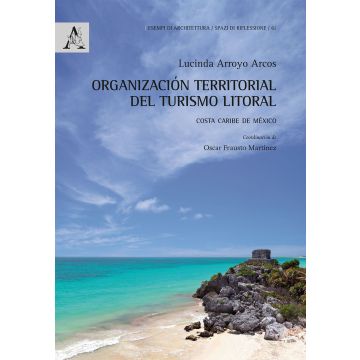 Organización territorial del turismo litoral. Costa Caribe de México
