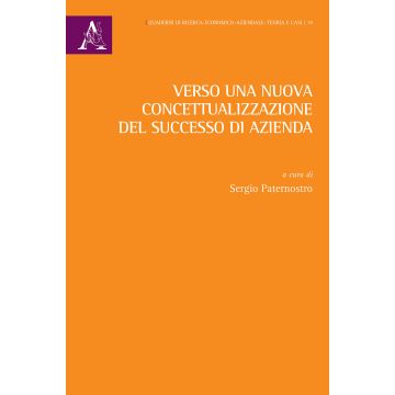 Verso una nuova concettualizzazione del successo di azienda