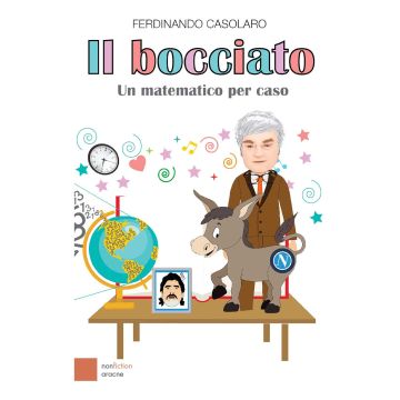 Il bocciato. Un matematico per caso