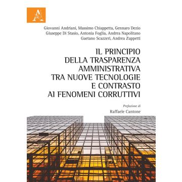 il principio della trasparenza amministrativa tra nuove tecnologie e contrasto ai fenomeni corruttivi