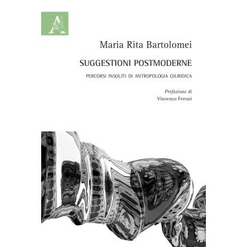 Suggestioni postmoderne. Percorsi insoliti di antropologia giuridica