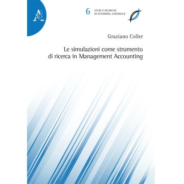 Le simulazioni come strumento di ricerca in Management Accounting