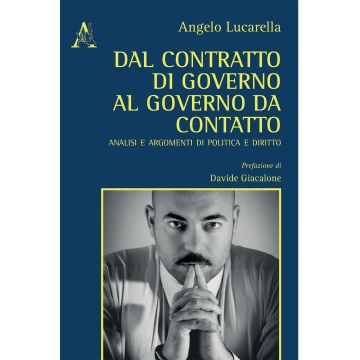 Dal contratto di governo al governo da contatto. Analisi ed argomenti di politica e diritto