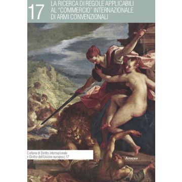 La ricerca di regole applicabili al «commercio» internazionale di armi convenzionali