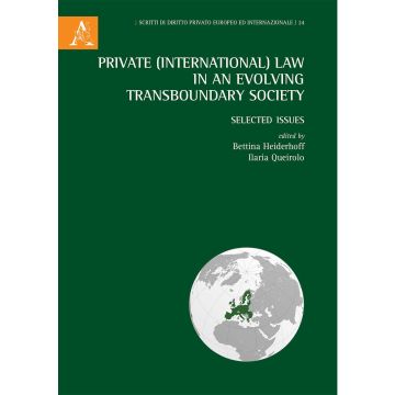 Private (International) Law in an Evolving Transboundary Society. Selected Issues