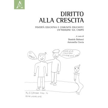 Diritto alla crescita. Povertà educativa e comunità educante: un'indagine sul campo