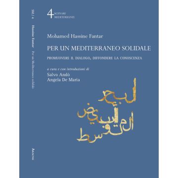 Per un Mediterraneo solidale. Promuovere il dialogo, diffondere la conoscenza