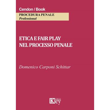 Etica e fair play nel processo penale