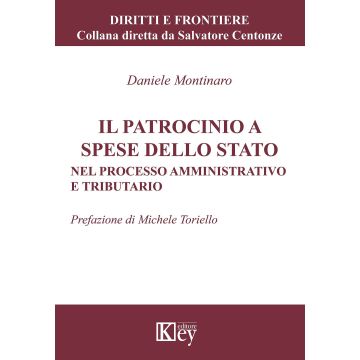 Il patrocinio a spese dello Stato. Nel processo amministrativo e tributario