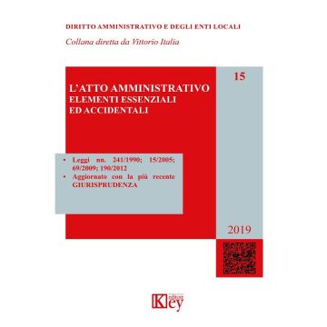 L'atto amministrativo. Elementi essenziali ed accidentali