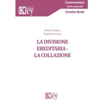 La divisione ereditaria. La collazione