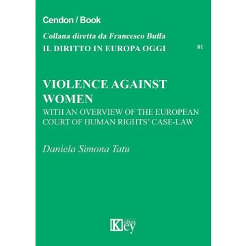 Violence against women. With an overview of the European Court of human-rights' case-law