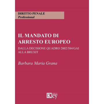Il mandato di arresto europeo dalla decisione quadro 2002/584/GAI alla Brexit