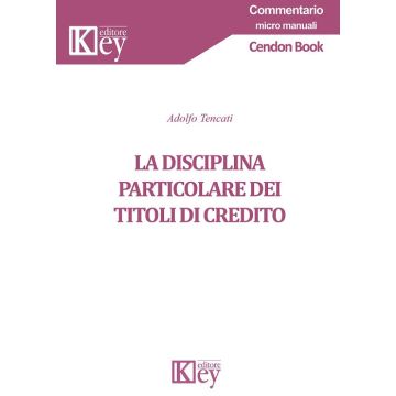 La disciplina particolare dei titoli di credito