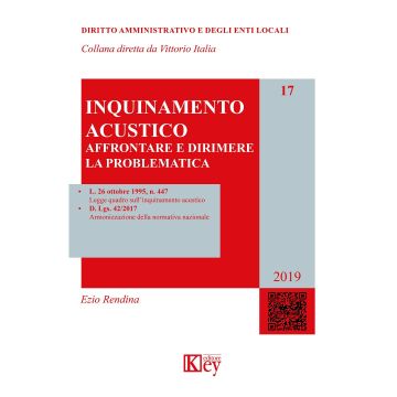 Inquinamento acustico. Affrontare e dirimere la problematica