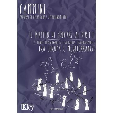 Il diritto di educare ai diritti e i principi di responsabilità e solidarietà intergenerazionale tra Europa e Mediterraneo