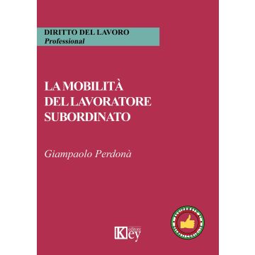 La mobilità del lavoratore subordinato