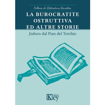 La burocratite ostruttiva ed altre storie