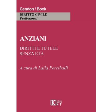 Anziani. Diritti e tutele senza età