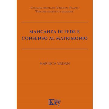 Mancanza di fede e consenso al matrimonio