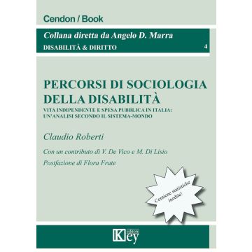 Percorsi di sociologia della disabilità. Vita indipendente e spesa pubblica in Italia: un'analisi secondo il sistema-mondo