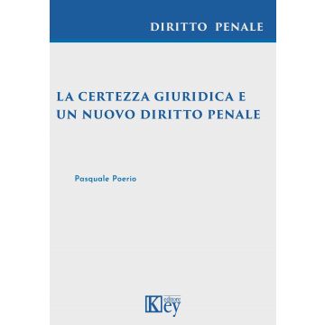 La certezza giuridica e un nuovo diritto penale