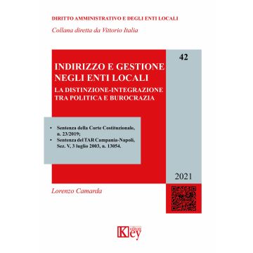Indirizzo e gestione negli enti locali. La distinzione-integrazione tra politica e burocrazia
