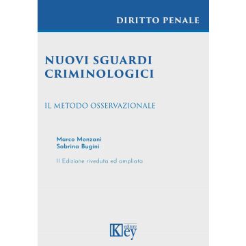 Nuovi sguardi criminologici. Il metodo osservazionale 2/ed.