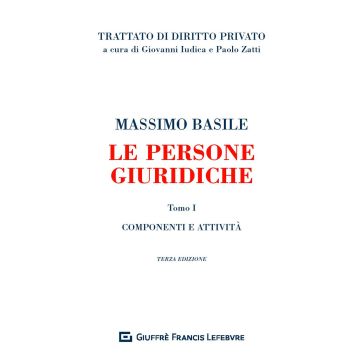 Le persone giuridiche trattato di diritto privato massimo basile giuffre