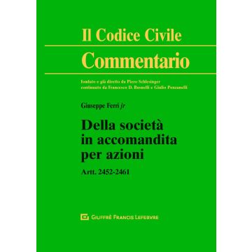 Commentario al Codice Civile. Della società in accomandita per azioni. Artt.2452-2461