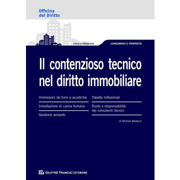 Il contenzioso tecnico nel diritto immobiliare
