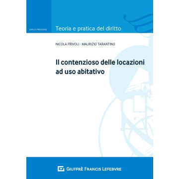 Il contenzioso delle locazioni ad uso abitativo