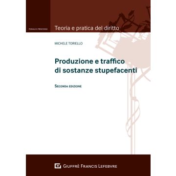 Produzione e traffico di sostanze stupefacenti