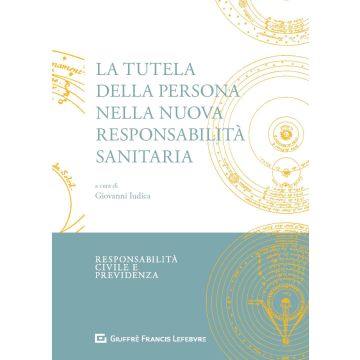 La tutela della persona nella nuova responsabilità sanitaria