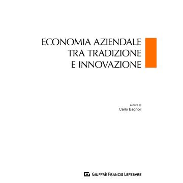Economia aziendale tra tradizione e innovazione