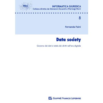 Data Society. Governo dei dati e tutela dei diritti nell'era digitale