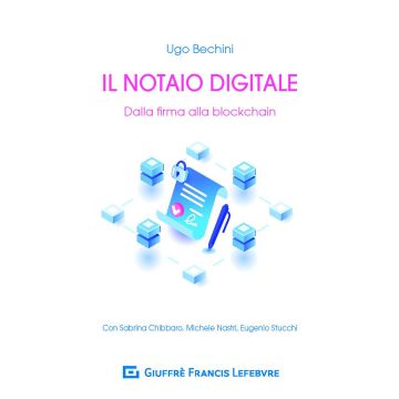 Il notaio digitale. Dalla firma alla blockchain