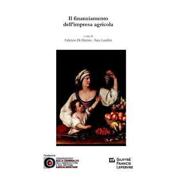 Il finanziamento dell'impresa agricola