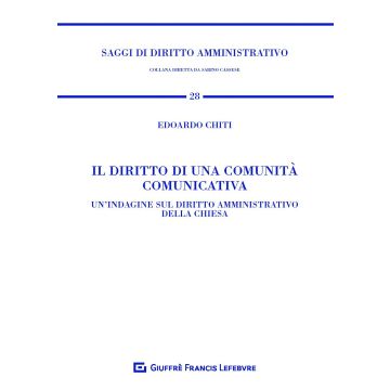 Il diritto di una comunità comunicativa. Un'indagine sul diritto amministrativo della Chiesa