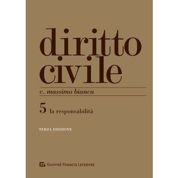 Diritto civile. Vol. 5: Le responsabilità 3/ed.